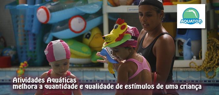 tividades Aquáticas melhora a quantidade e qualidade de estímulos de uma criança